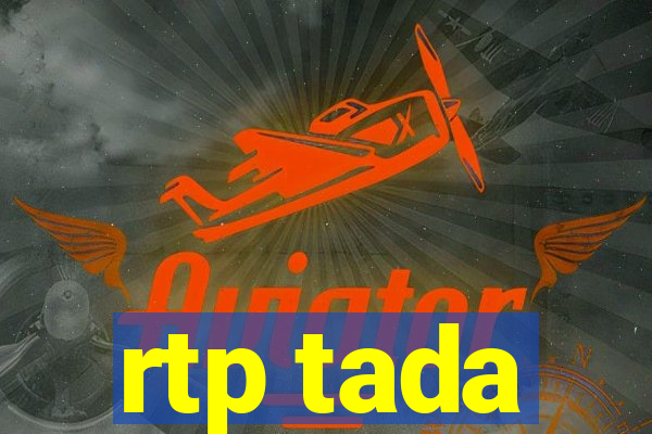 rtp tada